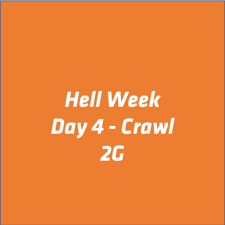 sunday 10 27 19 2g hell week day 4 crawl